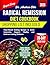 Radical Remission Cookbook : Plant-Based Healing Recipes to Boost Immunity, Support Vitality, and Embrace Lasting Wellness