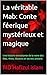 La véritable Mab: Conte féerique mystérieux et magique: Une histoire envoûtante de la reine des fées, rêves, illusions et secrets anciens (French Edition)