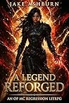 A Legend Reforged...