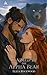 Claimed by the Alpha Bear: A Phantom Peaks Bear Shifter, He Falls First, Fated Mates Insta-Love Paranormal Romance