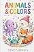 ANIMALS AND COLORS
