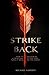 Strike Back: How to Recognize a Spiritual Attack and Turn It Back on the Enemy