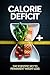 The Importance of Calorie Deficit in Weight Loss