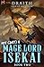 Not (Just) a Mage Lord Isekai 2: A LitRPG Adventure