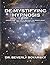 DE-MYSTIFYING HYPNOSIS