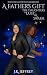 A Father's Gift (The Daughters of Lust and Swarm Book 2)