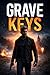 Grave Keys: A Cole Mercer Thriller (The Cole Mercer Series Book 22)