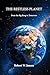 THE RESTLESS PLANET: From the Big Bang to Tomorrow