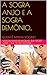 A SOGRA ANJO E A SOGRA DEMÔNIO...: QUEM É MINHA SOGRA? (Portuguese Edition)