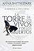 La torre de los vivos y de los muertos (Empire of Dust #2)