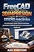 FreeCAD para 3DImpresión y Diseño mecánico: Un sistema paso a paso, ideal para principiantes, para dominar el modelado paramétrico y crear proyectos del mundo real. (Spanish Edition)