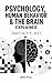 PSYCHOLOGY, HUMAN BEHAVOR AND THE BRAIN EXPLAINED: Explain It Like I'm 10 — Book 3 (Explain It Like I Am 10 (ELI10))