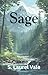 The Sage: A Novel of Personal Transformation and Ethical Awakening in the Pacific Northwest