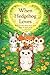 When Hedgehog Loves: Kind stories about how love lives in small acts