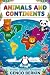 ANIMALS AND CONTINENTS (Ani...