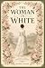 The Woman in White (Annotated and Illustrated) by Wilkie Collins