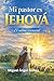 Mi pastor es Jehová: El Salmo esencial (Spanish Edition)