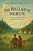 The Ballad of Nerun