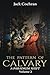 The Pattern of Calvary: A Paradigm Shift Volume 2