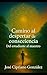 Camino al despertar de la consciencia: Del estudiante al maestro (Spanish Edition)