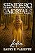 Sendero Mortal: Lidia (Spanish Edition)