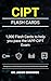 CIPT Flash Cards: 1,000 Digital Flash Cards to Help You Prepare for the IAPP CIPT Exam (Bare Metal Cyber Study Guides)