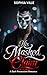 His Masked Claim: A Dark Possesive Romance (Eidolon Nights Book 1)