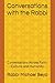 Conversations with the Rabbi: Conversations Across Faith, Culture, and Humanity