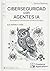 Ciberseguridad con Agentes IA (Spanish Edition)