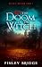 1725: The Doom of the Witch: Witch's Hollow Book 1