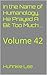 In the Name of Humanology, He Prayed A Bit Too Much ...: Volume 42