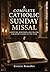 A Complete Catholic Sunday Missal: Scripture, Responses, and Prayers for Every Sunday of the Year