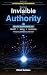 From Invisible to Authority...