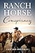 Ranch Horse Conspiracy