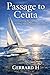 Passage to Ceuta: Learning the ropes, training as tidal skippers in Gibraltar