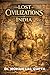 Lost Civilizations of India
