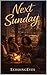 Next Sunday (The Sunday Circle Series Book 2)