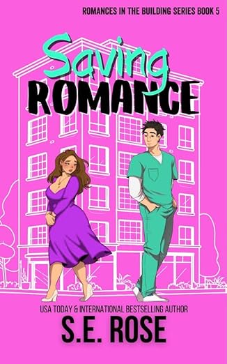 Saving Romance (Romances in the Building, #5)
