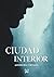 Ciudad Interior (Spanish Edition)