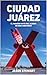 Ciudad Juárez: El Paraíso n...