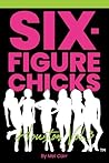 Six-Figure Chicks...