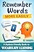 Remember Words More Easily: A Dyslexia-Friendly Guide to Vocabulary Learning (Language Learning)