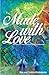 Made with Love: Shema and t...