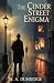 The Cinder Street Enigma: A...