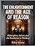 THE ENLIGHTENMENT AND THE AGE OF REASON: Philosophes, Salons, and the Revolution in Thinking