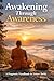 Awakening Through Awareness: A Pragmatic Handbook for Inner Clarity
