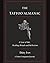 The Tattoo Almanac: A Tattoo Companion Journal with Session Logs, Pain Maps, Aftercare Tracker and Word Search Activities Perfect gift for tattoo ... and Reflection (Ink & Grind Puzzle Series)
