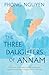 The Three Daughters of Annam by Phong  Nguyen