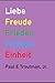 Liebe Freude Frieden Freiheit Einheit (German Edition)