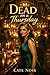 Dead on a Thursday: A Paranormal Women's Fiction Novel (The Velvet Room Book 1)